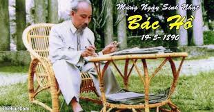 BÀI TUYÊN TRUYỀN KỶ NIỆM NGÀY SINH NHẬT BÁC 19.5
